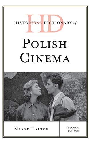 Historical Dictionary of Polish Cinema (Historical Dictionaries