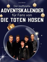 Der Inoffizielle Adventskalender FüR Alle Fans Von Die Toten Hosen, Linus B ...