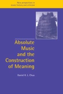 Absolute Musik und die Konstruktion von Bedeutung von Daniel (King's College London)