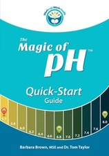 The Magic of PH Quick-Start Guide by Barbara Brown Mse [Paperback]