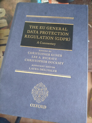 EU General Data Protection Regulation (GDPR) : A Commentary