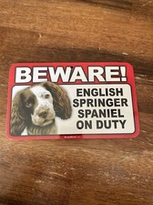 BEWARE ENGLISH SPRINGER SPANIEL ON DUTY 5" X 8" HANGABLE PLASTIC SIGN NEW