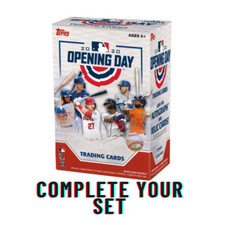 Complete Your Set 2020 Topps Opening Day MLB Base Set (1-200)