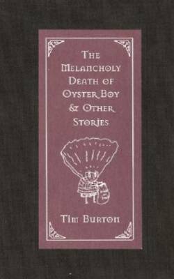 The Melancholy Death of Oyster Boy & Other Stories - Hardcover - GOOD