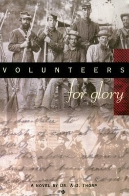 Volunteers for Glory Buch Amer Literary Pr