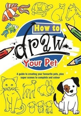 How To Draw Your Pet - Garton, Michael