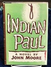 John Moore / INDIAN PAUL 1st Edition 1945