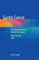 Gastric Cancer With Special Focus On Studies From Japan Akiko Shiotani Buch Viii