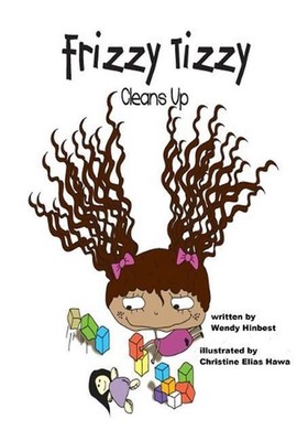 Frizzy Tizzy Cleans Up by Wendy Hinbest (English) Paperback Book