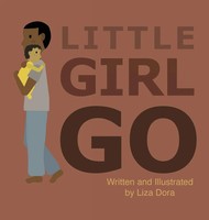 Liza Dora | Little Girl Go | Buch | Englisch (2020) | Gebunden | Liza Dora