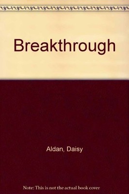 BREAKTHROUGH By Daisy Aldan - Hardcover