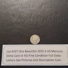 Lot #197 One Beautiful 1925-S Mercury Dime VG-F Full Date & Letters See Pictures