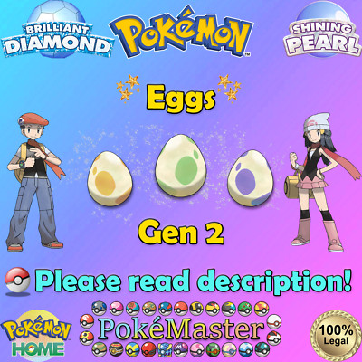  Shiny Non-shiny Gen 2 Eggs 6IV Brilliant Diamond Shining Pearl ( Legal)