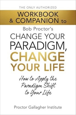 Only Authorized Workbook and Companion to Bob Proctor's -  NEW Proctor Gallagh 2
