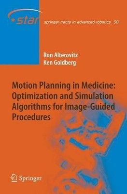 Motion Planning in Medicine: Optimization and Simulation Algo... - 9783642088742