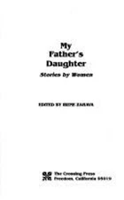 My Father's Daughter : Stories by Women Hardcover
