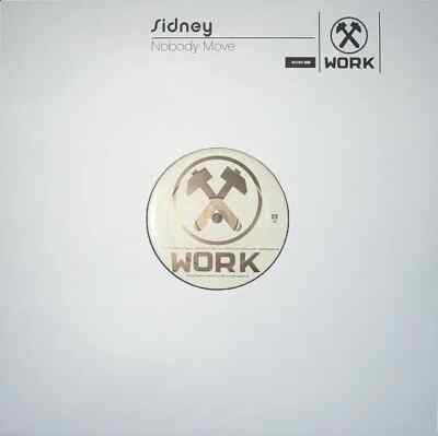 Sidney Samson Nobody Move Vinyl Single 12inch Work Records