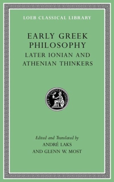 Early Greek Philosophy, Volume III Early Ionian Thinkers, Part 2 (Hardback Book)