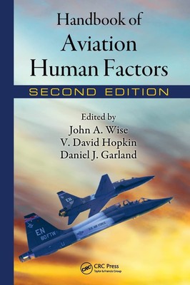 Handbook of Aviation Human Factors (Human Factors in Transportation (Hardcov...