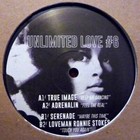 Unlimited Love #6 (UNLTD6) - Vinyl - True Image / Adrenalin / Serenade - RARE