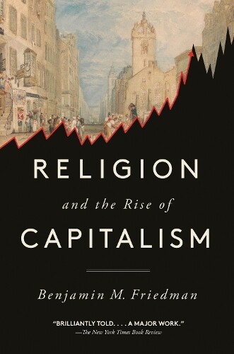Thumbnail - Benjamin M. Friedman Religion And The Rise Of Capitalism (taschenbuch)