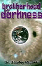Brotherhood of Darkness - Paperback By Monteith, Stanley - GOOD