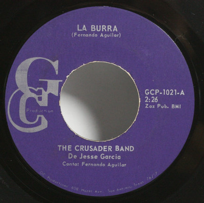 Crusader Band de Jesse Garcia 45 7'' La Burra - Latin Chicano Soul Tejano HEAR
