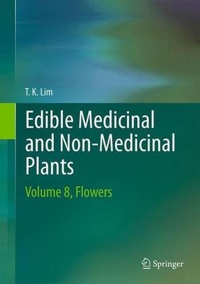 Edible Medicinal and Non Medicinal Plants by T. K. Lim - 9789401787475
