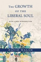 The Growth Of The Liberal Soul David Walsh Taschenbuch Englisch 2025