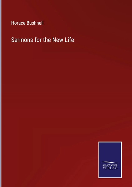 Horace Bushnell | Sermons For The New Life | Buch | Englisch (2023) | Outlook-image