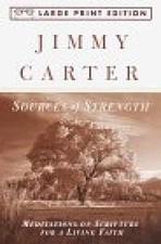 Sources of Strength: Meditations on - Paperback, by Carter Jimmy - Very Good