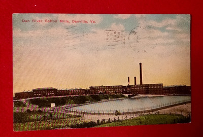 Dan River Cotton Mills ~Danville Virginia VA