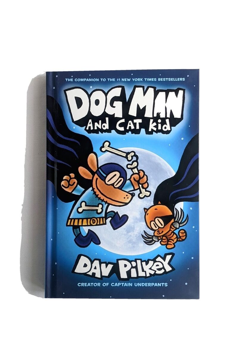 Dog Man and Cat Kid by Dav Pilkey, #4 in the Dog Man Series, hardcover, NEW 9780545935180 | eBay Dog Man and Cat Kid by Dav Pilkey, #4 in the Dog Man Series, hardcover, NEW 9780545935180 | eBay