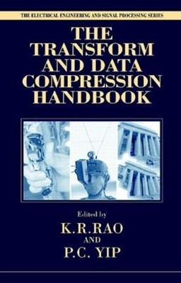The Transform and Data Compression Handbook - 9780849336928