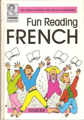 Fun Reading French (Invader primary series) - anon