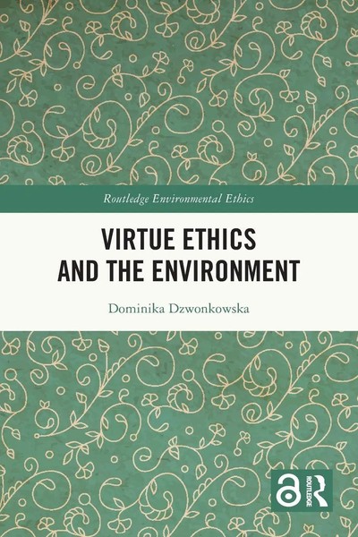 Virtue Ethics And The Environment Dominika Dzwonkowska Taschenbuch Englisch 2025-image