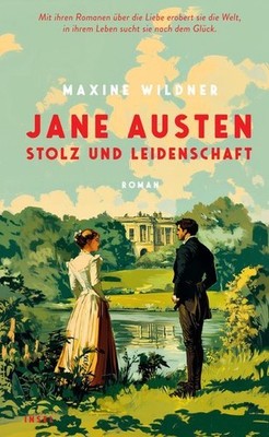 Jane Austen ? Stolz und Leidenschaft: Roman | Mit ihren Romanen über die Liebe e