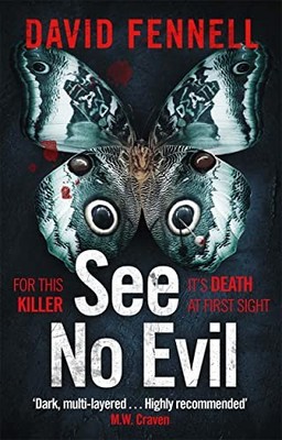 See No Evil: The critically acclaimed, gripping and twisty crime thriller by Da