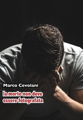 Buch - Marco Cevolani - Der Tod darf nicht fotografiert werden - Verlag F