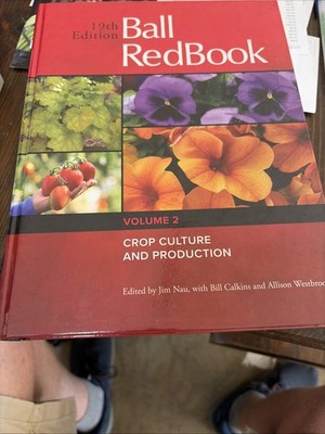 Ball Redbook 19th Edition Volume 2 Crop Culture and Production Book Brand New!