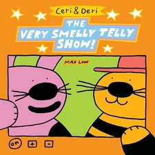 Ceri & Deri: Ceri & Deri Very Smelly Telly Show, The by Max Low Paperback Book