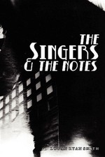 Singers & The Notes, Paperback by Smith, Logan Ryan, Brand New, Free shipping...