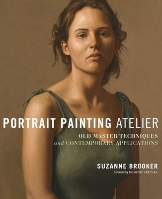 Portrait Painting Atelier: Old Master Techniques and Contemporary Grey 