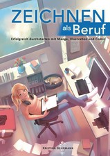 Zeichnen als Beruf | Erfolgreich durchstarten mit Manga, Illustration und Comic