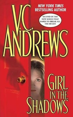 V C Andrews Girl in the Shadows (Taschenbuch)