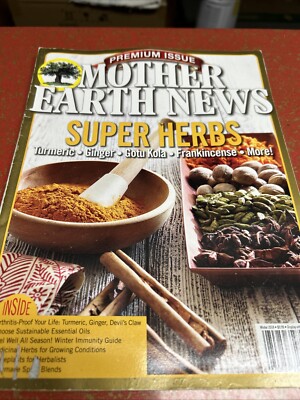 Mother Earth News Magazine Guide To Super Herbs Winter 2018