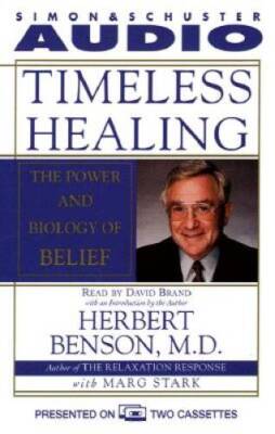 Timeless Healing the Power and Biology of Belief - Audio Cassette - GOOD
