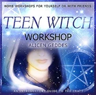 TEEN WITCH WORKSHOP  - ALICEN GEDDES  ( CD )