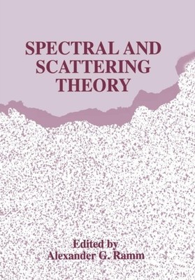 Ramm - Spectral and Scattering Theory - New paperback or softback - 49 - X555z
