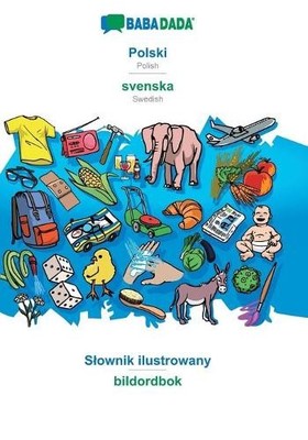Babadada Gmbh Polski - svenska, Slownik ilustrowany (Paperback)